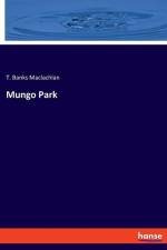 Mungo Park af T. Banks Maclachlan
