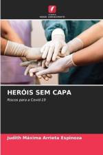 HERÓIS SEM CAPA af Judith Máxima Arrieta Espinoza