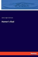 Homer's Iliad af James Inglis Cochrane