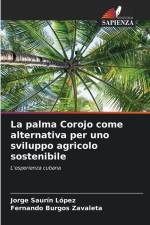 La palma Corojo come alternativa per uno sviluppo agricolo sostenibile af Jorge Saurín López