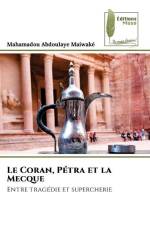 Le Coran, Pétra et la Mecque af Mahamadou Abdoulaye Maiwaké