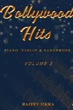 Bollywood Hits (Volume 2): Piano, Violin & Saxophone af Rajeev Sikka