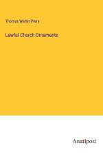 Lawful Church Ornaments af Thomas Walter Perry