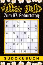87 Geburtstag Geschenk | Alles Gute zum 87. Geburtstag - Sudoku af Isamrätsel Verlag