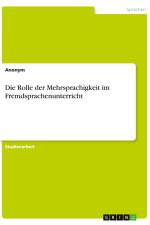 Die Rolle der Mehrsprachigkeit im Fremdsprachenunterricht af Anonymous
