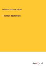 The New Testament af Leicester Ambrose Sawyer