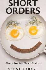 Short Orders af Steve Dodge