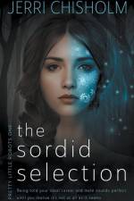 The Sordid Selection af Jerri Chisholm