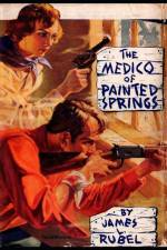 The Medico of Painted Springs af James L. Rubel