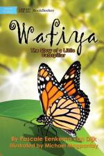 Wafiya - The Story Of A Little Caterpillar af Pascale Eenkema van Dijk