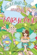 Fairyland Coloring Book: From the Relax and Color By Krysnya Series af Krysnya Gray