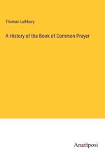 A History of the Book of Common Prayer