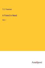 A Friend in Need af T. E. Freeman
