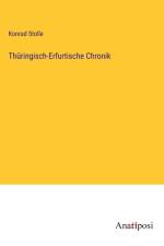 Thüringisch-Erfurtische Chronik af Konrad Stolle