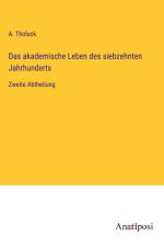 Das akademische Leben des siebzehnten Jahrhunderts