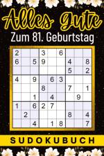 81 Geburtstag Geschenk | Alles Gute zum 81. Geburtstag - Sudoku af Isamrätsel Verlag