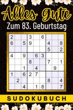 83 Geburtstag Geschenk | Alles Gute zum 83. Geburtstag - Sudoku af Isamrätsel Verlag