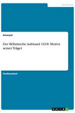 Der Böhmische Aufstand 1618. Motive seiner Träger af Anonym
