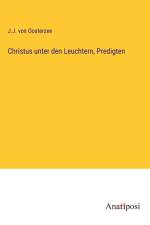 Christus unter den Leuchtern, Predigten af J. J. von Oosterzee