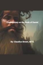 Commentary on the Book of Daniel af Claudius Brown