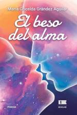 El beso del alma af María Gricelda Grández Aguilar