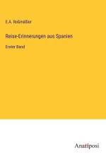 Reise-Erinnerungen aus Spanien af E. A. Roßmäßler
