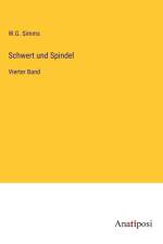 Schwert und Spindel af W. G. Simms