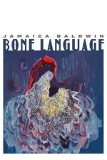 Bone Language af Jamaica Baldwin