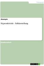 Hyperaktivität - Falldarstellung af Anonym
