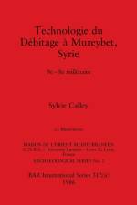Technologie du Débitage à Mureybet, Syrie, Part ii af Sylvie Calley