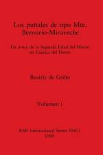 Los puñales de tipo Mte. Bernorio-Miraveche, Volumen i af Beatriz de Griño