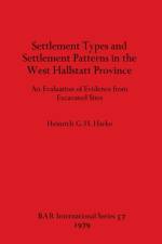 Settlement Types and Settlement Patterns in the West Hallstatt Province af Heinrich G. H. Harke
