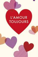 L'amour toujours