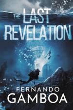 THE LAST REVELATION af Fernando Gamboa