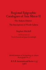 Regional Epigraphic Catalogues of Asia Minor II af Stephen Mitchell