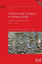 Urbanism and its Impact on Human Health af Anna C Moles