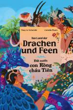 Das Land der Drachen und Feen - ¿¿t n¿¿c con R¿ng cháu Tiên af Thuy Le-Scherello