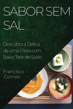 Sabor sem Sal af Francisco Gomes