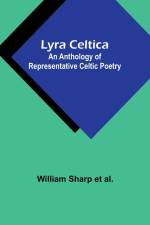 Lyra Celtica af William Sharp Al.