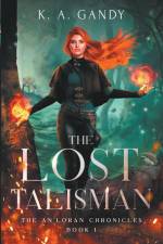 The Lost Talisman af K. A. Gandy