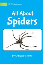 All About Spiders af Christabel Pinto