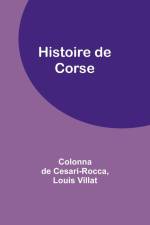Histoire de Corse af Colonna de Cesari-Rocca