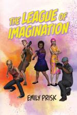 The League of Imagination af Emily Prisk