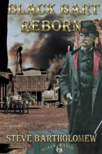 Black Bart Reborn af Steve Bartholomew