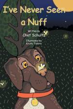 I've Never Seen a Nuff af Chet Schultz