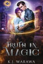 Truth In Magic af Kj Warawa