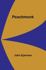 Peachmonk af John Eyerman