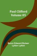 Paul Clifford - Volume 05 af Baron Edward Lytton