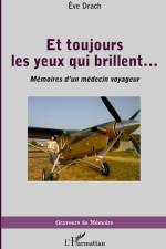 Et toujours les yeux qui brillent... af Ève Drach