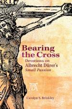 Bearing the Cross af Carolyn Brinkley
